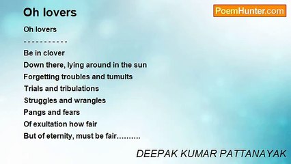 DEEPAK KUMAR PATTANAYAK - Oh lovers