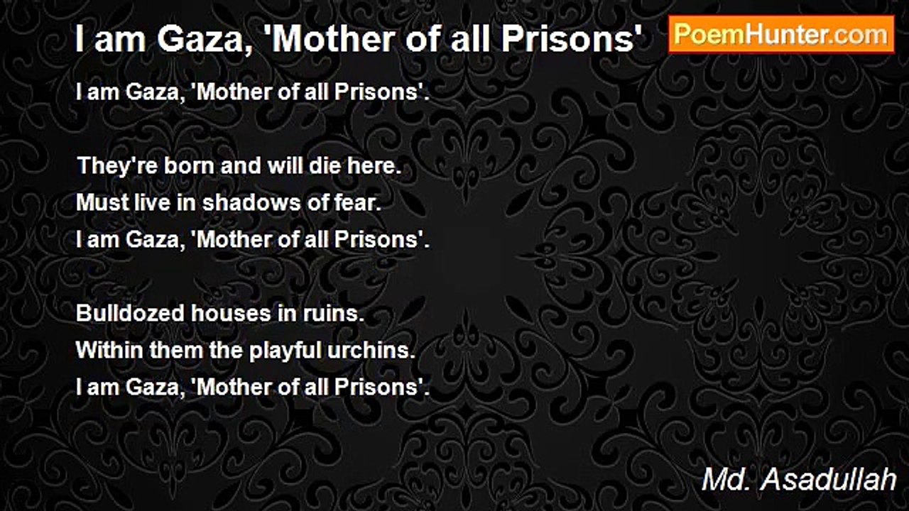 Md. Asadullah - I am Gaza, 'Mother of all Prisons'