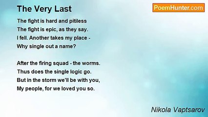 Nikola Vaptsarov - The Very Last