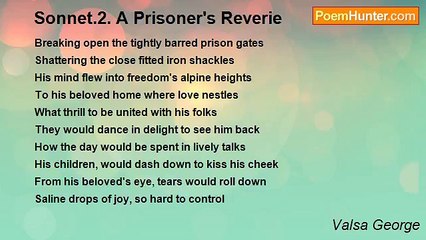 Valsa George - Sonnet.2. A Prisoner's Reverie