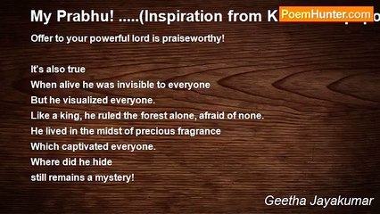 Geetha Jayakumar - My Prabhu! .....(Inspiration from KEE Thampi poem Thrills and spills)