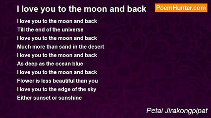 Petai Jirakongpipat - I love you to the moon and back