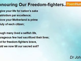 Dr John Celes - Honouring Our Freedom-fighters...