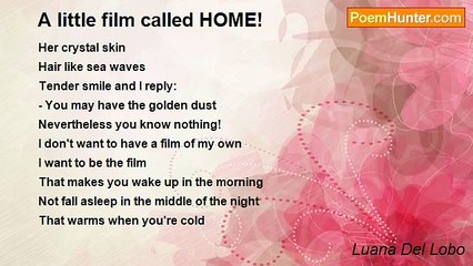 Luana Del Lobo - A little film called HOME!