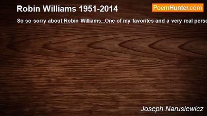 Joseph Narusiewicz - Robin Williams 1951-2014