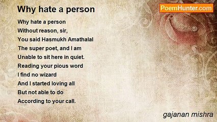 gajanan mishra - Why hate a person