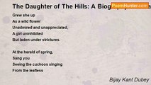 Bijay Kant Dubey - The Daughter of The Hills: A Biography of A Santali Girl/ The Song of The Santal Maiden