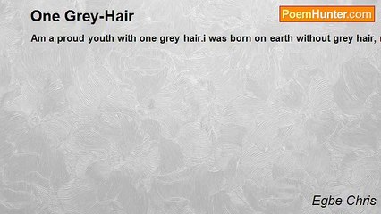 Egbe Chris - One Grey-Hair
