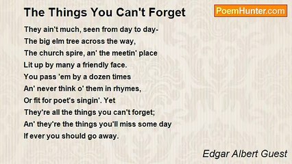 Edgar Albert Guest - The Things You Can't Forget