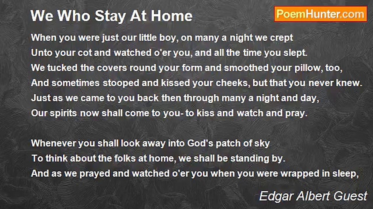 Edgar Albert Guest - We Who Stay At Home