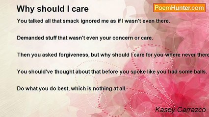 Kasey Carrazco - Why should l care