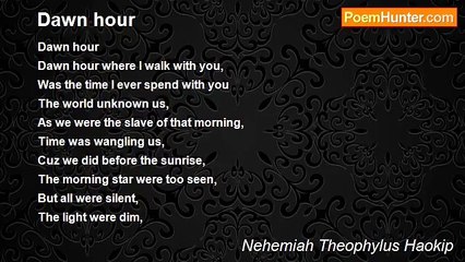 Nehemiah Theophylus Haokip - Dawn hour