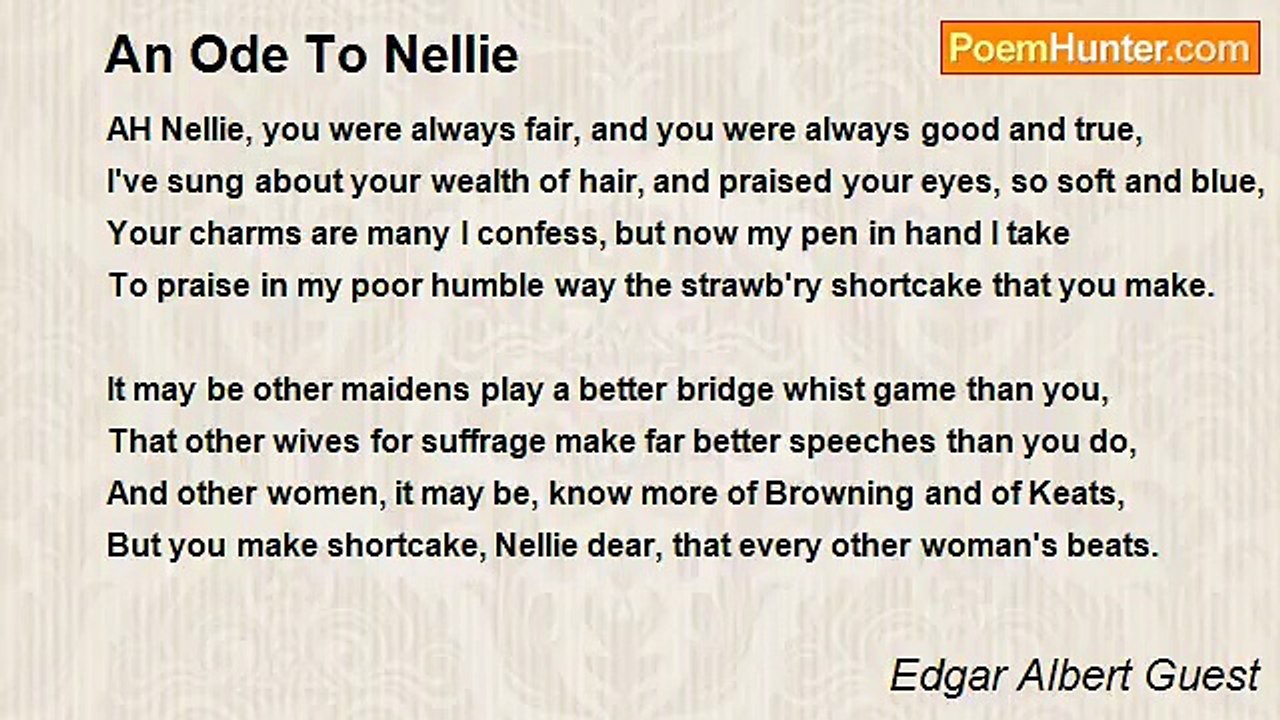 Edgar Albert Guest - An Ode To Nellie