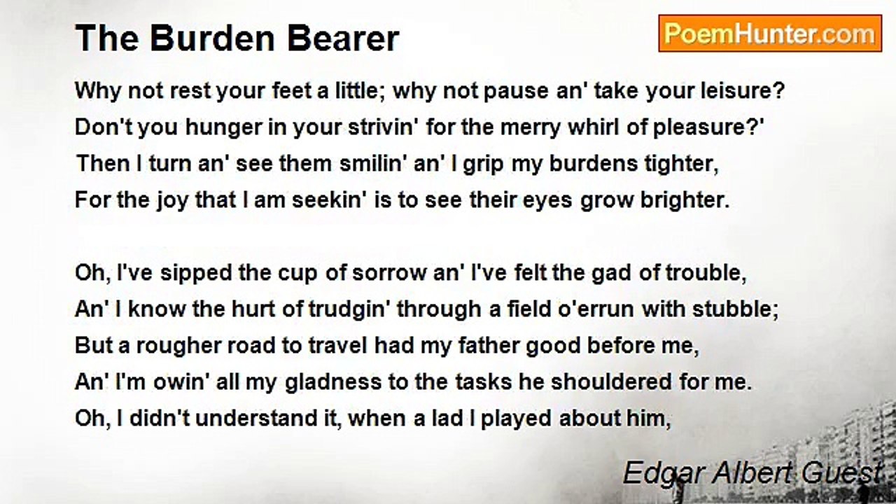 Edgar Albert Guest - The Burden Bearer