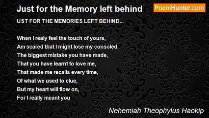 Nehemiah Theophylus Haokip - Just for the Memory left behind