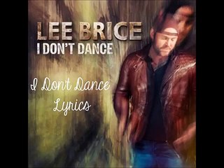 I Don't Dance - Lee Brice (Lyrics / Paroles)