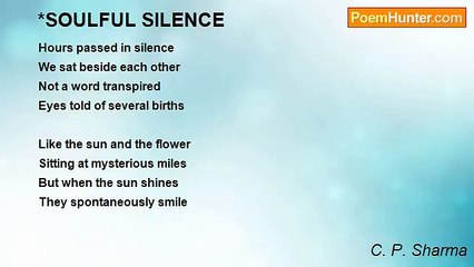 Discover the Profound Beauty of Silence in C. P. Sharma's Poem 🌸