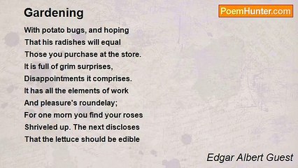 Edgar Albert Guest - Gardening
