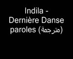 Indila - Dernière danse (Lyrics / Paroles)