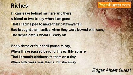 Edgar Albert Guest - Riches