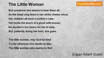 Edgar Albert Guest - The Little Woman