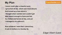 Edgar Albert Guest - My Plan