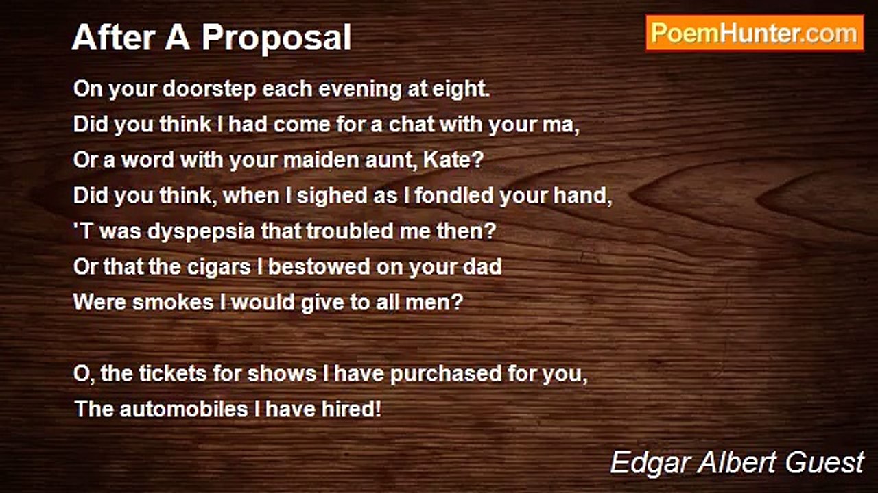 Edgar Albert Guest - After A Proposal
