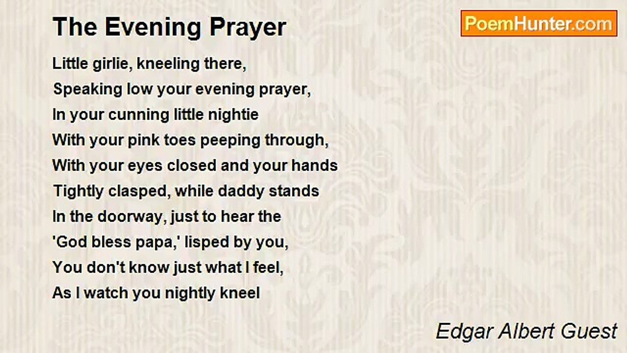 Edgar Albert Guest - The Evening Prayer