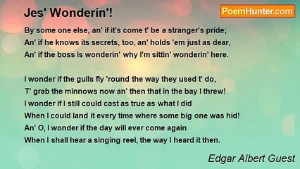 Edgar Albert Guest - Jes' Wonderin'!