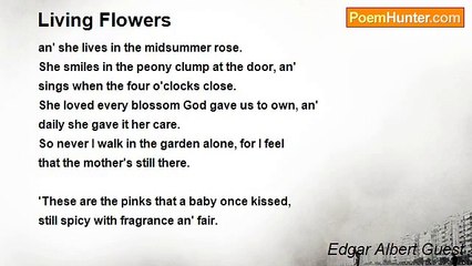 Edgar Albert Guest - Living Flowers