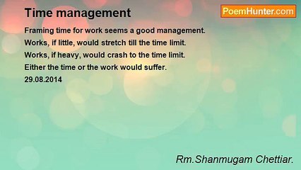 Rm.Shanmugam Chettiar. - Time management