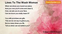 Edgar Albert Guest - Lines To The Wash Woman