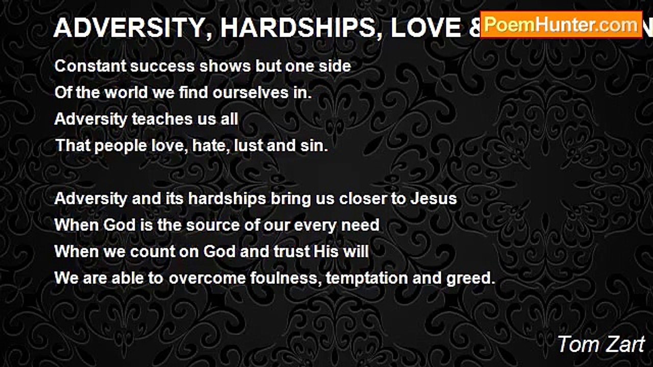 Tom Zart - ADVERSITY, HARDSHIPS, LOVE &  DELIVERANCE