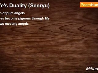 Mihaela Pirjol - Life's Duality (Senryu)