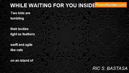 RIC S. BASTASA - WHILE WAITING FOR YOU INSIDE THE CAR