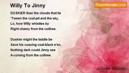 Joseph Skipsey - Willy To Jinny