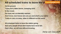 Xena von Davydoff - All scheduled trains to leave the station going