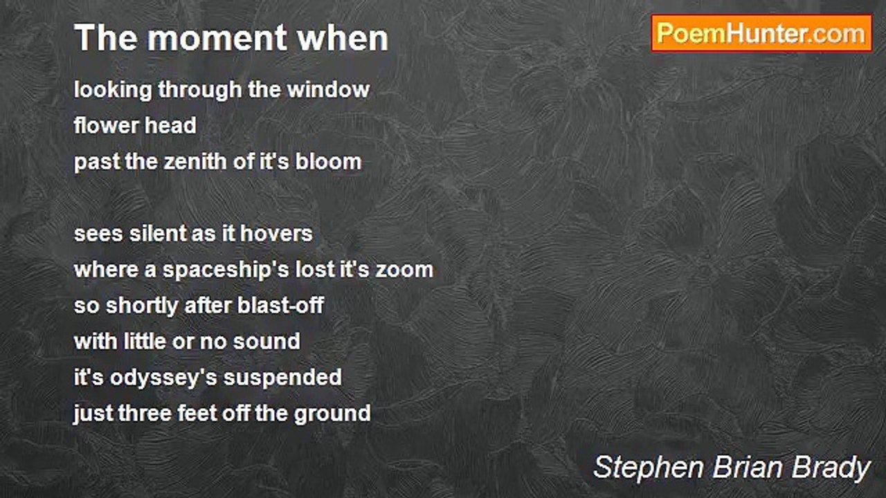 Stephen Brian Brady - The moment when