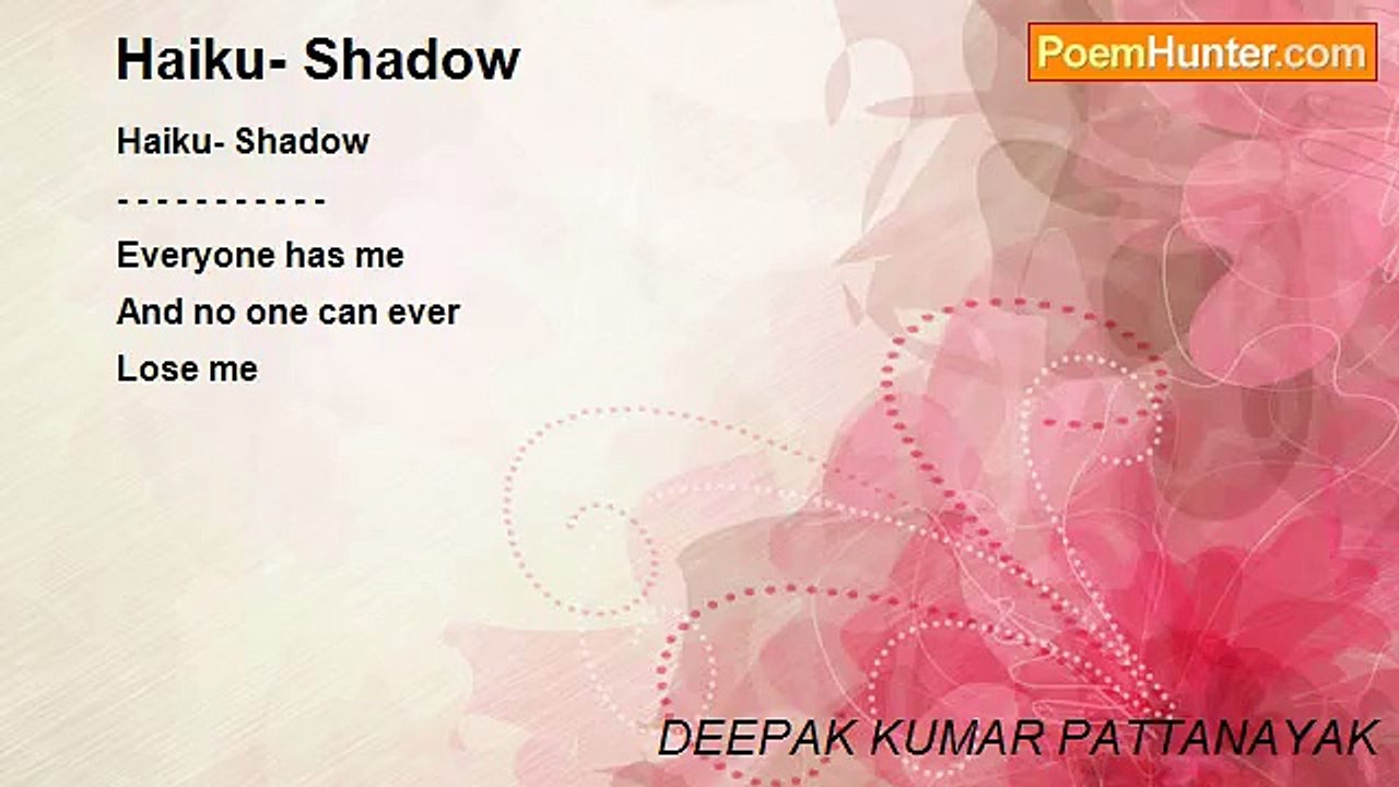 DEEPAK KUMAR PATTANAYAK - Haiku- Shadow