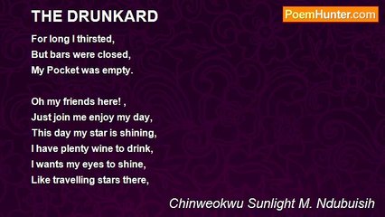Chinweokwu Sunlight M. Ndubuisih - THE DRUNKARD