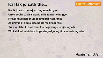 Ahatisham Alam - Kal tak jo sath the...
