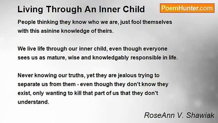 RoseAnn V. Shawiak - Living Through An Inner Child