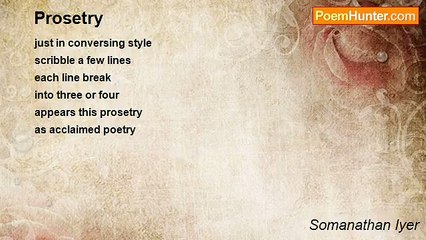 Somanathan Iyer - Prosetry