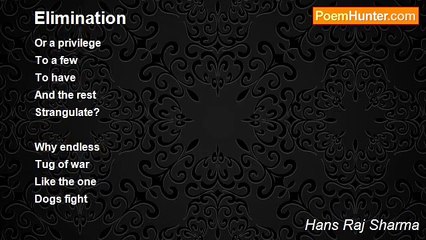 Hans Raj Sharma - Elimination