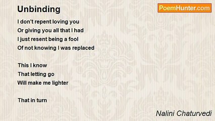 Nalini Jyotsana Chaturvedi - Unbinding