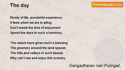 Gangadharan nair Pulingat.. - The day
