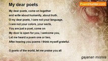 gajanan mishra - My dear poets