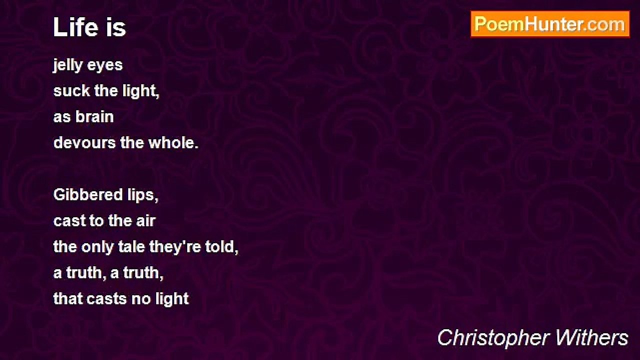 Christopher Withers - Life is