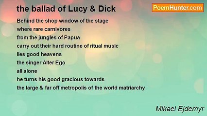 Mikael Ejdemyr - the ballad of Lucy & Dick