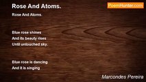 Marcondes Pereira - Rose And Atoms.